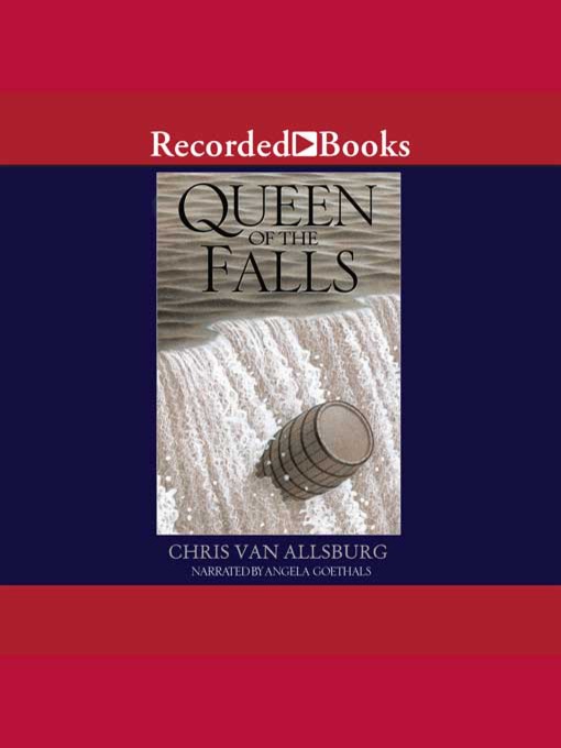 Title details for Queen of the Falls by Chris Van Allsburg - Available